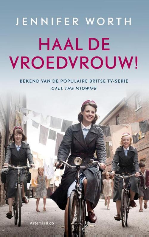 Haal de vroedvrouw! -  Jennifer Worth (ISBN: 9789047203674)