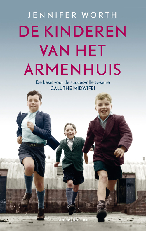 De kinderen van het armenhuis -  Jennifer Worth (ISBN: 9789047204473)