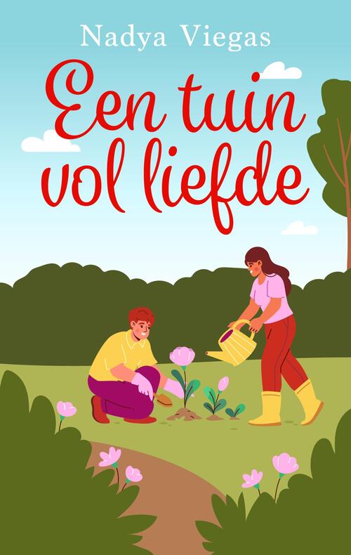 Een tuin vol liefde -  Nadya Viegas (ISBN: 9789047208198)