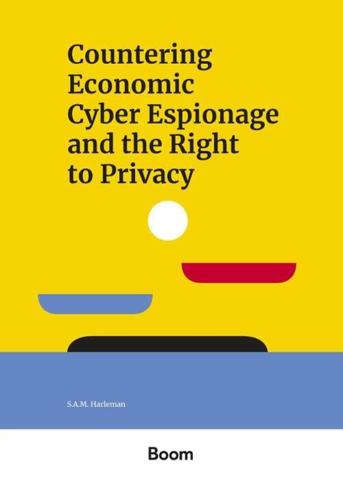 Countering Economic Cyber Espionage and the Right to Privacy -  S.A.M. Harleman (ISBN: 9789047300939)