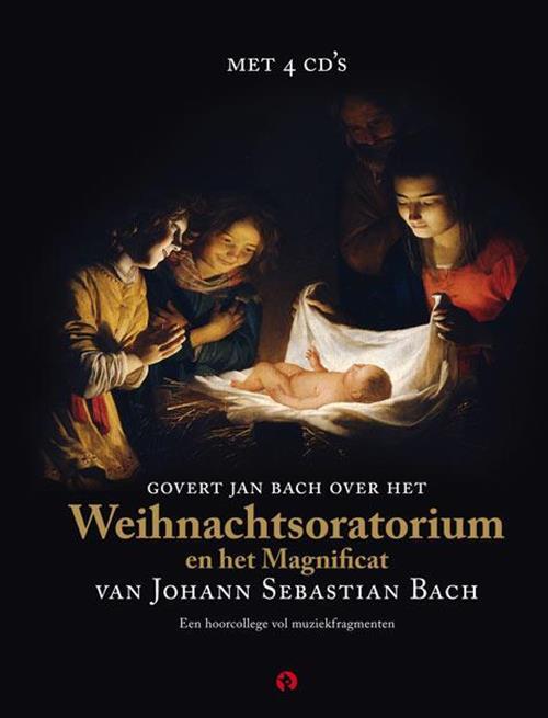 Het Weihnachtsoratorium en het Magnificat van Johan Sebastian Bach -  Boek met 4 cd's
