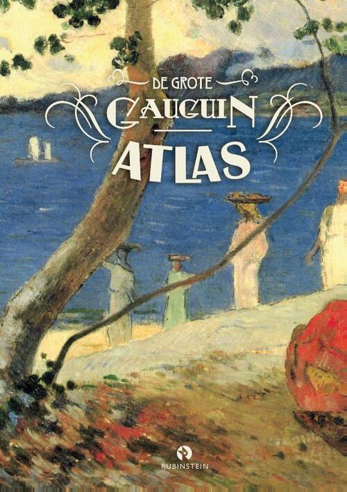 De grote gauguin atlas -  Nienke Denekamp (ISBN: 9789047625889)