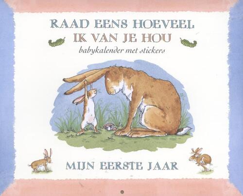 Raad eens hoeveel ik van je hou - Mijn eerste jaar | Boek