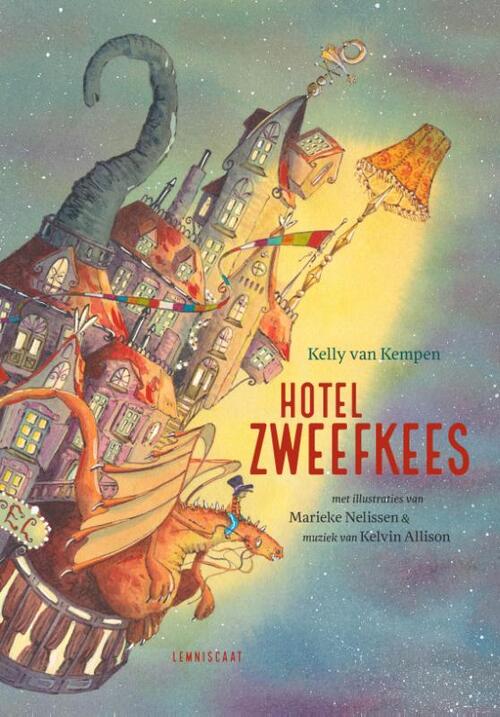 Hotel Zweefkees -  Kelly van Kempen (ISBN: 9789047717867)