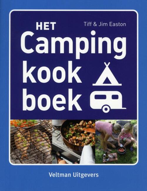 Goneryl Productief Accor Het camping kookboek, Jim Easton | 9789048306725 | Boek - bruna.nl