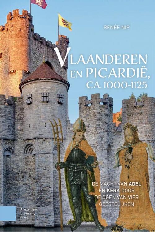 Vlaanderen en Picardië, ca. 1000–1125 -  Renée Nip (ISBN: 9789048574094)