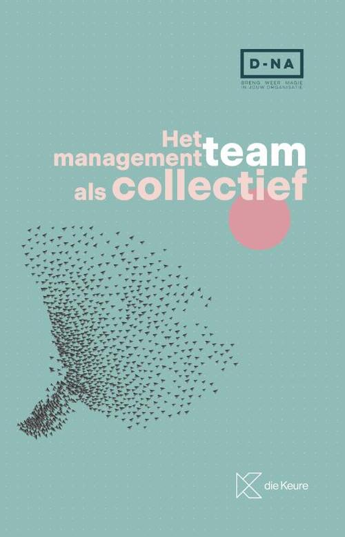 Het managementteam als collectief -  Annelise Malherbe (ISBN: 9789048650729)