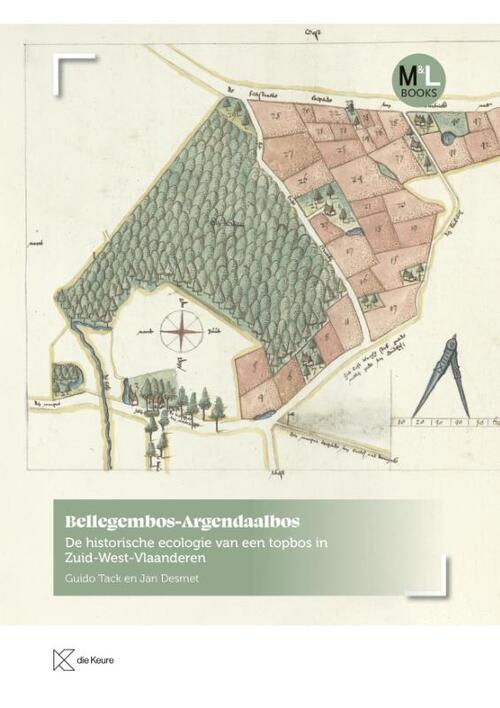 Bellegembos-Argendaalbos. -  Guido Tack, Jan Desmet (ISBN: 9789048652556)