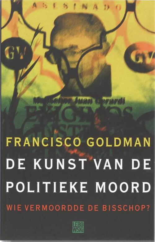 De kunst van de politieke moord -  F. Goldman (ISBN: 9789048800483)