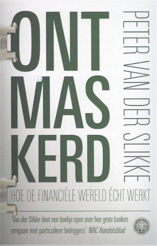Ontmaskerd -  Peter van der Slikke (ISBN: 9789048816712)
