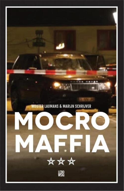 Mocro maffia -  Marijn Schrijver, Wouter Laumans (ISBN: 9789048819355)