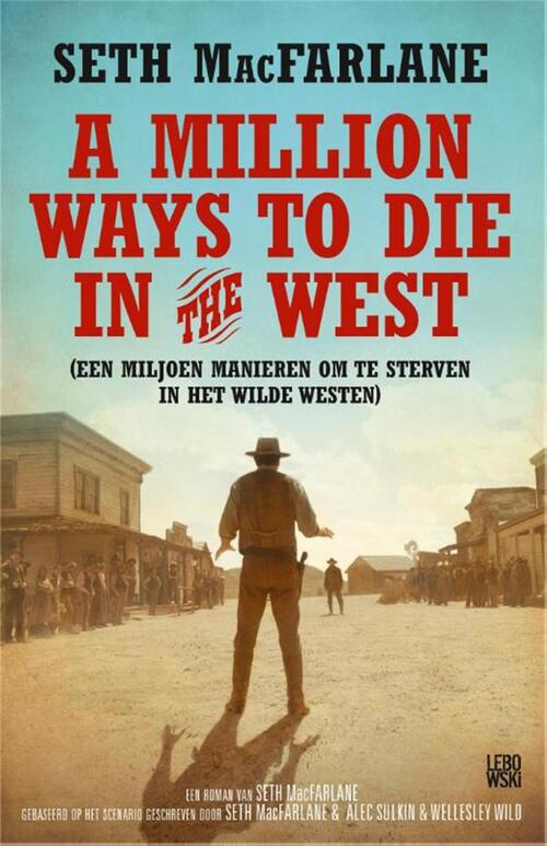 A million ways to die in the west -  Seth Macfarlane (ISBN: 9789048821174)