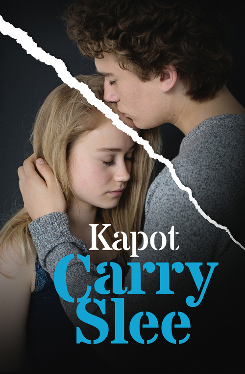 Kapot -  Carry Slee (ISBN: 9789048830350)