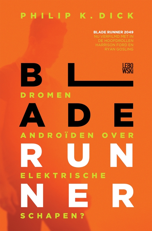 Blade Runner -  Philip Kindred Dick (ISBN: 9789048839735)