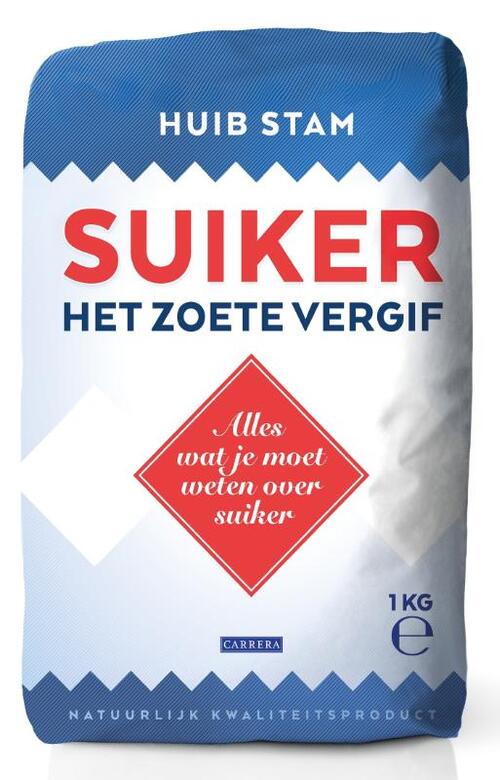 Suiker, het zoete vergif -  Huib Stam (ISBN: 9789048843114)