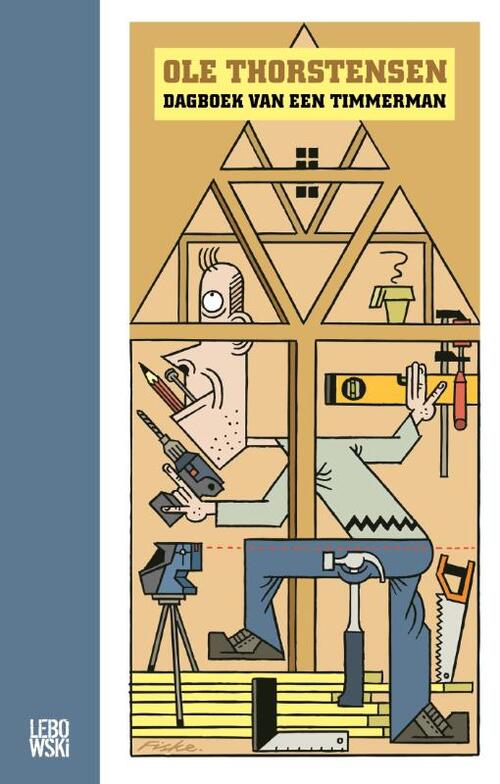 Dagboek van een timmerman -  Ole Thorstensen (ISBN: 9789048845682)