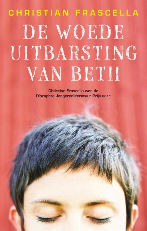 De woede-uitbarsting van Beth -  Christian Frascella (ISBN: 9789048850600)