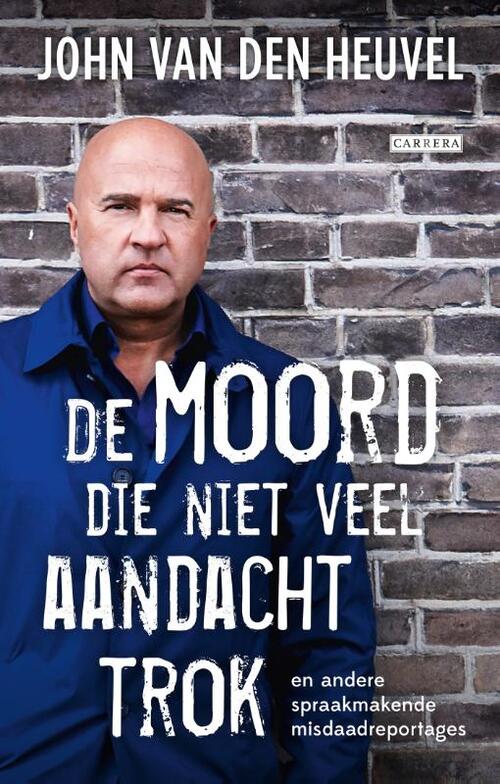De moord die niet veel aandacht trok -  John van den Heuvel (ISBN: 9789048851911)
