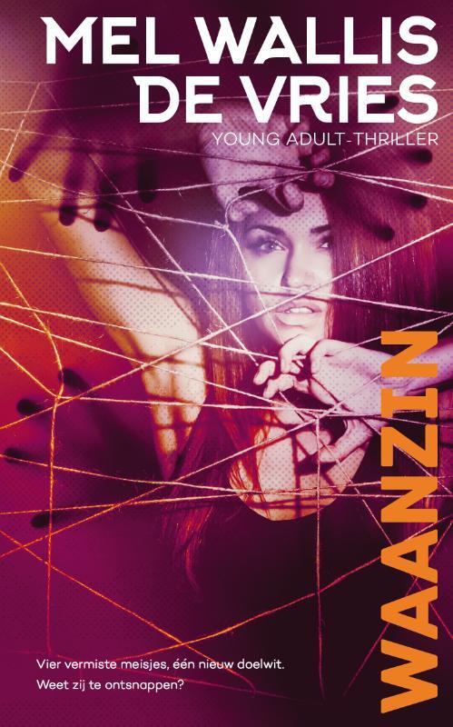 Waanzin -  Mel Wallis de Vries (ISBN: 9789048852444)