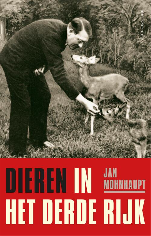 Dieren in het Derde Rijk -  Jan Mohnhaupt (ISBN: 9789048860517)