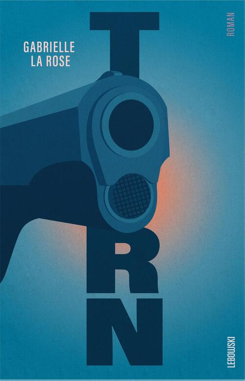 Toorn -  Gabrielle La Rose (ISBN: 9789048862382)