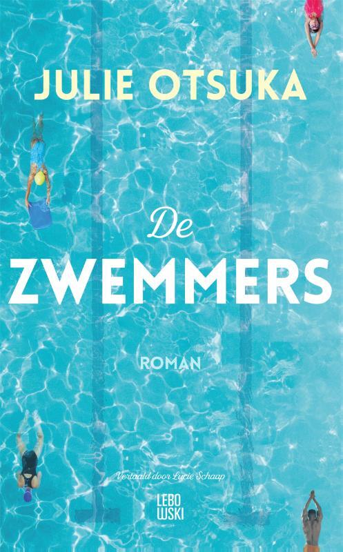 De zwemmers -  Julie Otsuka (ISBN: 9789048863747)