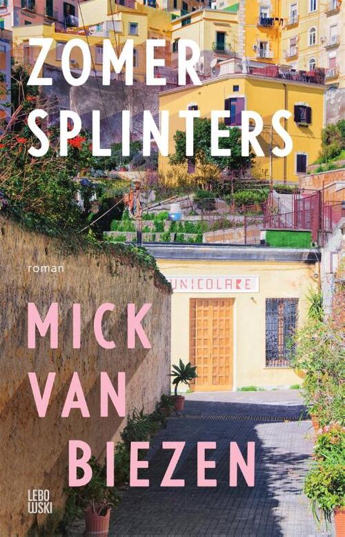 Zomersplinters -  Mick van Biezen (ISBN: 9789048869442)