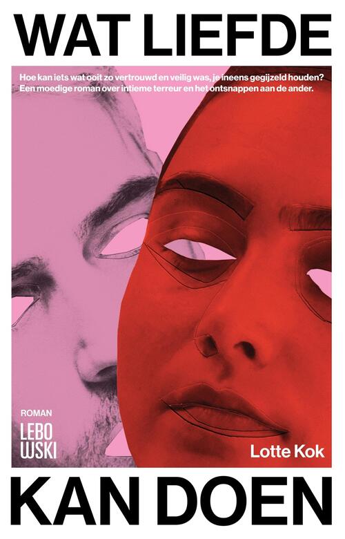Wat liefde kan doen -  Lotte Kok (ISBN: 9789048869473)