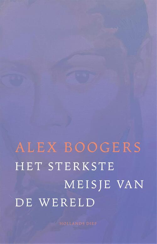 Het sterkste meisje van de wereld -  Alex Boogers (ISBN: 9789048873265)