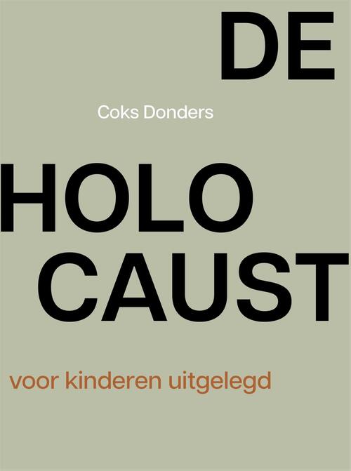 De Holocaust voor kinderen uitgelegd -  Coks Donders (ISBN: 9789048874378)