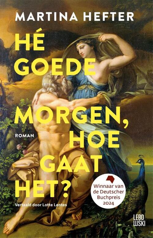 Hé goedemorgen, hoe gaat het? -  Martina Hefter (ISBN: 9789048876235)