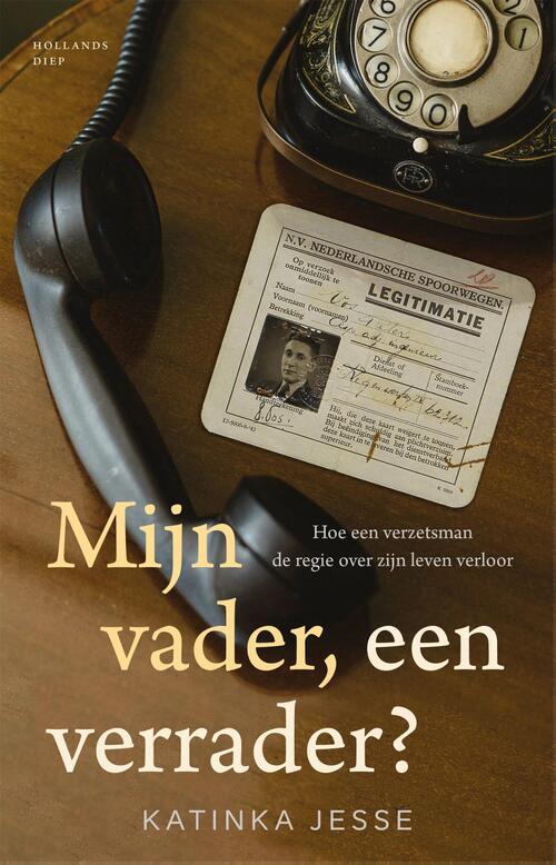 Katinka Jesse Mijn vader, een verrader℃ -   (ISBN: 9789048876297)