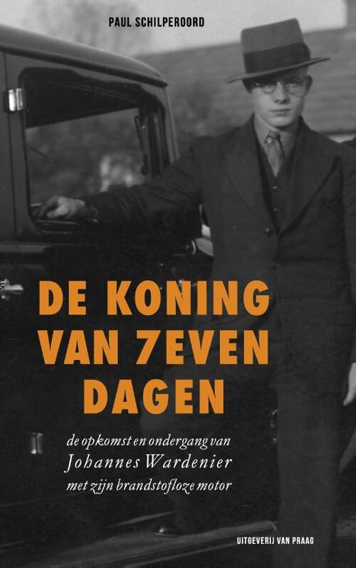 De koning van zeven dagen -  Paul Schilperoord (ISBN: 9789049026219)