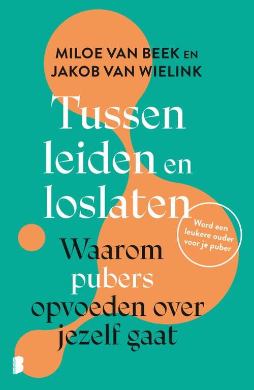 Tussen leiden en loslaten -  Jakob van Wielink, Miloe van Beek (ISBN: 9789049205713)