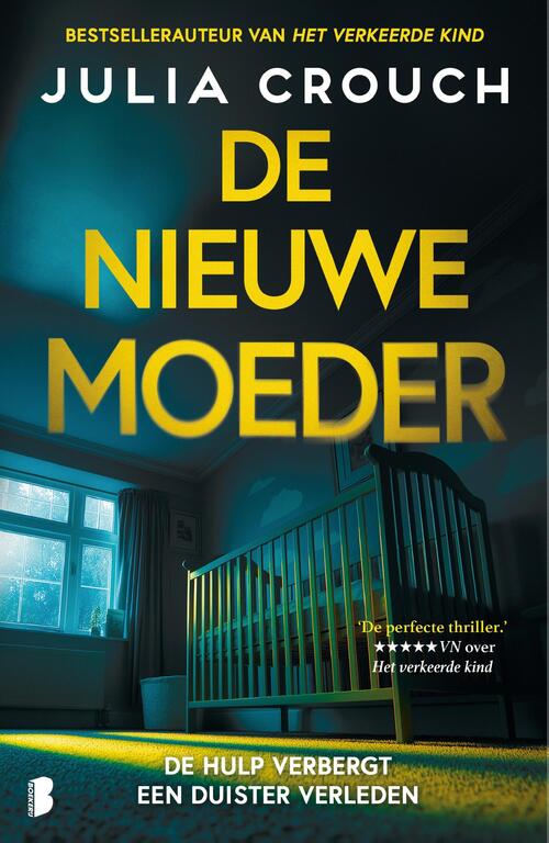 Julia Crouch De nieuwe moeder -   (ISBN: 9789049209742)