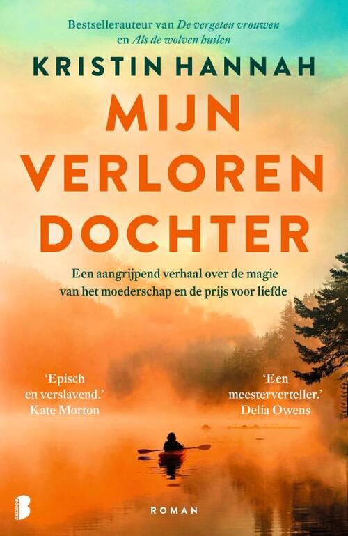 Kristin Hannah Mijn verloren dochter -   (ISBN: 9789049209858)