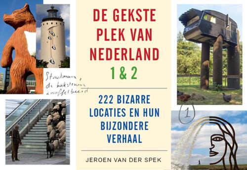 De gekste plek van Nederland - Dwarsligger - Jeroen van der Spek (ISBN: 9789049806491) 9049806491