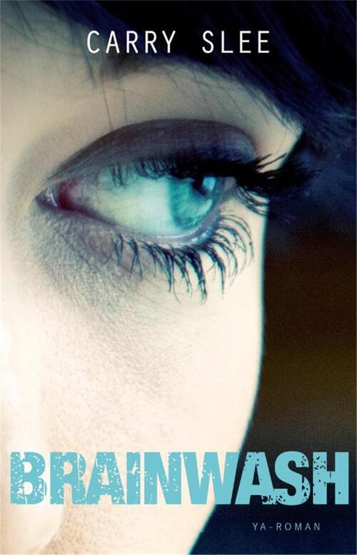 Brainwash -  Carry Slee (ISBN: 9789049925833)