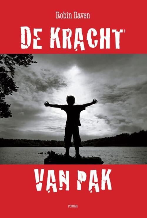 De kracht van pak -  Robin Raven (ISBN: 9789049925925)