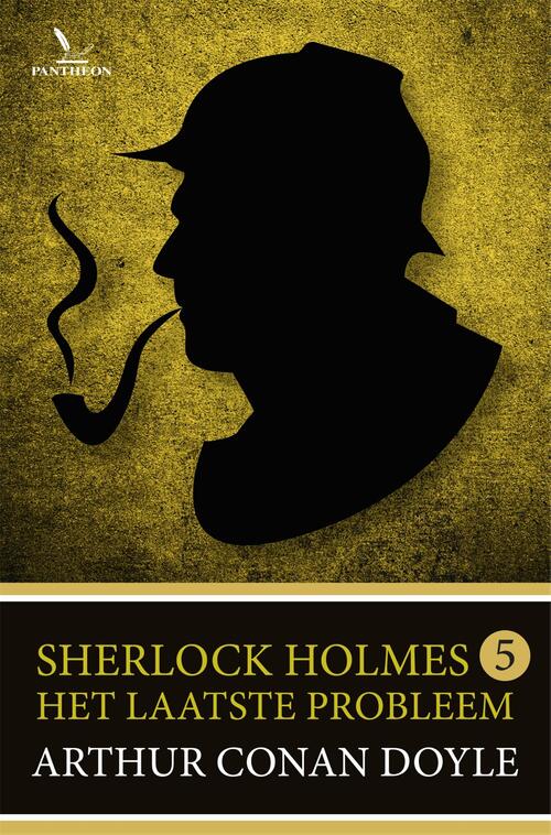 Sherlock Holmes 5 - Het laatste probleem -  Arthur Conan Doyle (ISBN: 9789049927790)