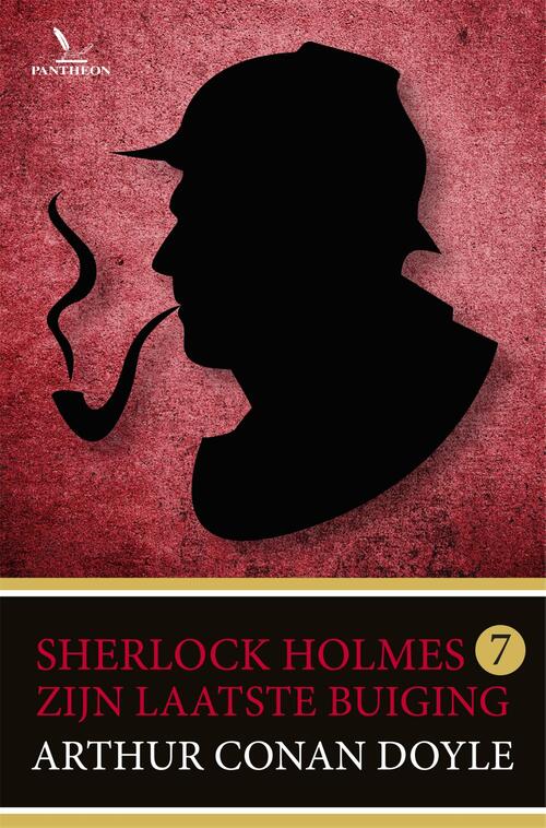 Sherlock Holmes 7 - Zijn laatste buiging -  Arthur Conan Doyle (ISBN: 9789049927813)