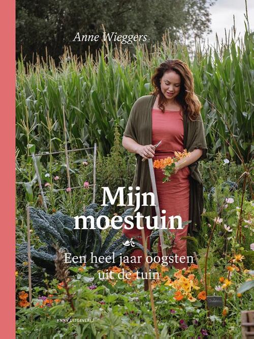 Mijn moestuin -  Anne Wieggers (ISBN: 9789050119948)