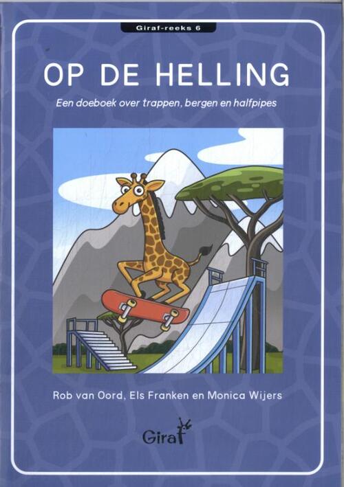 Op de helling -  Els Franken, Monica Wijers, Rob van Oord (ISBN: 9789050412100)