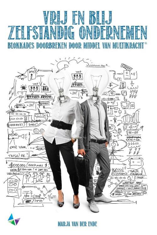 Vrij en blij zelfstandig ondernemen -  Marja van der Ende (ISBN: 9789051797886)