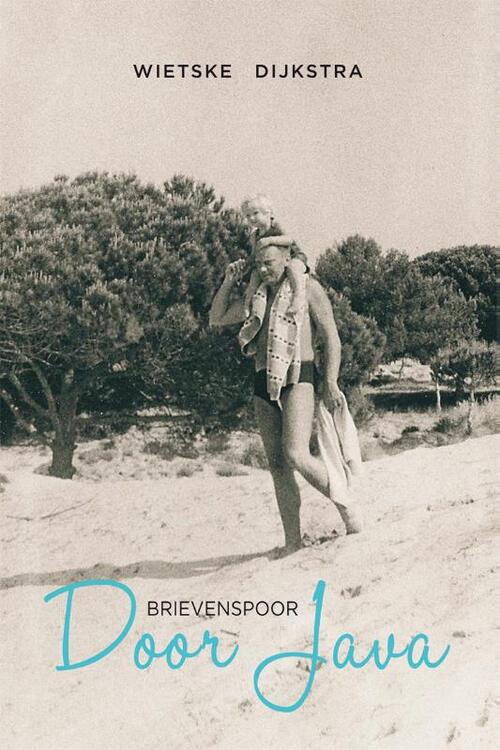 Brievenspoor door Java -  Wietske Dijkstra (ISBN: 9789051798609)