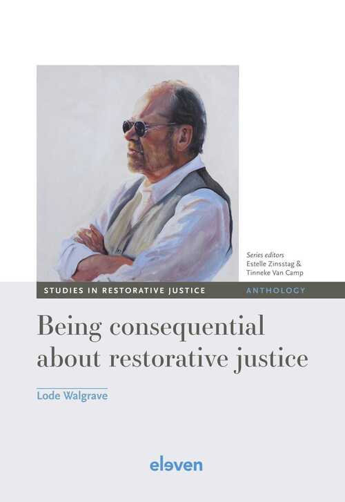 Being consequential about restorative justice -  Lode Walgrave (ISBN: 9789051891645)