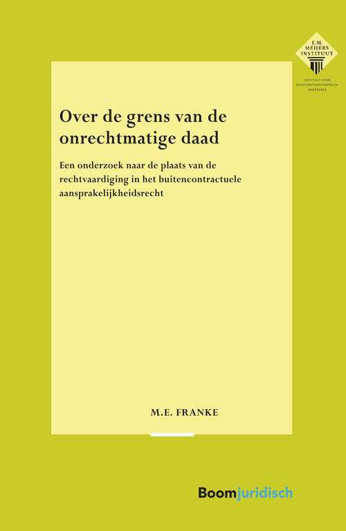 Over de grens van de onrechtmatige daad -  M.E. Franke (ISBN: 9789051892093)