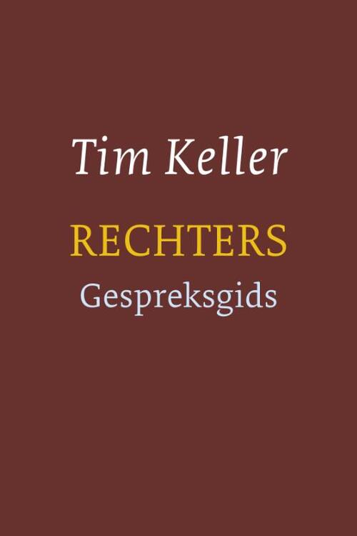 Rechters -  Tim Keller (ISBN: 9789051944976)