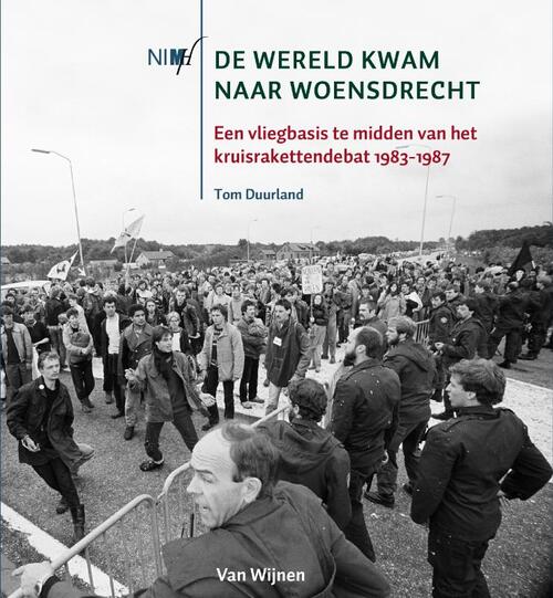 De wereld kwam naar Woensdrecht -  Tom Duurland (ISBN: 9789051945560)