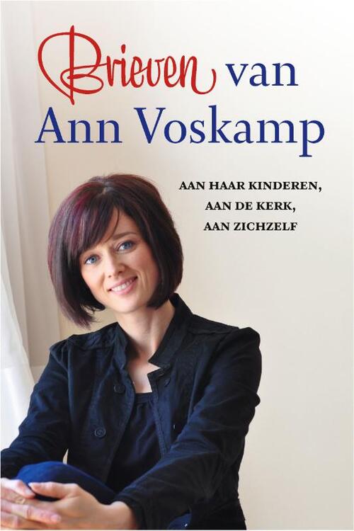 Brieven van Ann Voskamp -  Ann Voskamp (ISBN: 9789051945812)